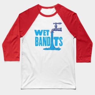 Wet Bandits Baseball T-Shirt